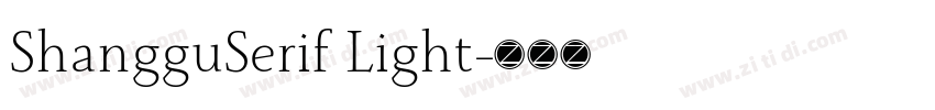 ShangguSerif Light字体转换
